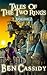Tales of the Two Rings: Vol...