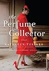 The Perfume Collector by Kathleen Tessaro