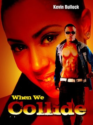 When We Collide (Kindle Edition)