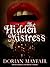 The Hidden Mistress - An Erotica and Romance Paranormal/Historical Novelette