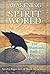 Awakening to the Spirit World by Hank Wesselman PhD