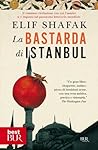 La bastarda di Istanbul Book cover for La bastarda di Istanbul