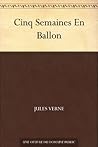 Cinq Semaines En ...