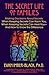 The Secret Life of Families: Making Decisions About Secrets: When Keeping Secrets Can Harm You, When Keeping Secrets Can Heal You-And How to Know the Difference