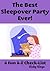 The Best Sleepover Party Ever! Plan The Perfect Slumber Party for Girls and Build Long Lasting Friendships with Sleepover Party Games, Party Favors and More