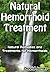 Natural Hemorrhoid Treatment - Natural Remedies and Treatments for Hemorrhoids