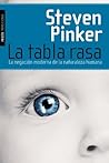 Book cover for La tabla rasa: La negación moderna de la naturaleza humana