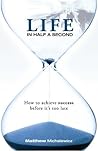 Book cover for Life in Half a Second: How to Achieve Success Before It's Too Late