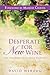 Desperate for New Wine: The...