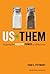Us Plus Them: Tapping the Positive Power of Difference (Leadership for the Common Good)