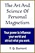 The Art And Science Of Personal Magnetism (with linked TOC)