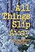 All Things Slip Away (Spookie Town Murder Mystery, #2)