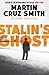 Stalin's Ghost by Martin Cruz Smith