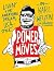 Power Moves: A Guide to Livin' the American Dream, USA Style