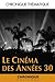 Le Cinéma des années 30: Chronique du cinéma, T4 (French Edition)