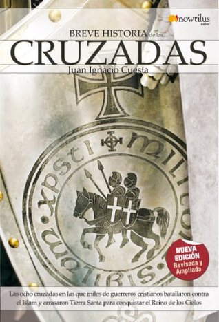 Breve historia de las cruzadas (Kindle Edition)