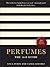 Perfumes by Luca Turin