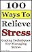 Stress: Coping Techniques For Managing Stress To Help You Stop Stress Now (Stress Management Ideas And Tips For Managing Stress)