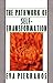The Pathwork of Self-Transformation by Eva Pierrakos