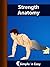 Strength Anatomy