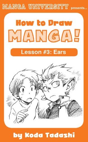 How to Draw Manga Ears (How to Draw Manga! Book 3)
