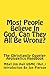 Most People Believe In God, Can They All Be Wrong?
