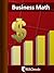 Learn Business Math by GoLearningBus