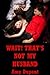 Wait! That's Not My Husband! An MFM Erotica Story with Bondage