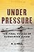 Under Pressure by A.J.  Hill