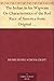The Indian in his Wigwam Or Characteristics of the Red Race of America from Original Notes and Manuscripts