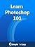 Learn Photoshop 101