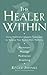 The Healer Within by Roger Jahnke