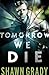 Tomorrow We Die (First Responders #2)