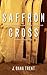 Saffron Cross: The Unlikely Story of How a Christian Minister Married a Hindu Monk