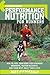 Runner's World Performance Nutrition for Runners by Matt Fitzgerald