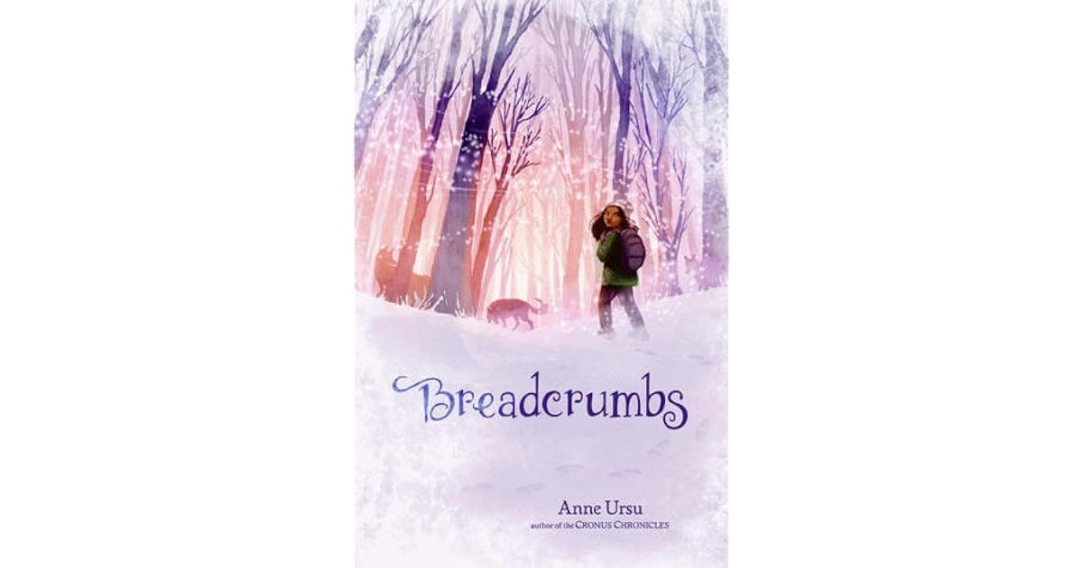 Breadcrumbs by Anne Ursu