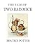 The Tale of Two Bad Mice (Illustrated) (The Beatrix Potter Collection Book 5)