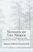 Nomads of the North & The Hunted Woman