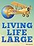 Living Life Large: Incredible Tricks For Luxury Travel, Cheap Airfare, Hotel Deals and Living Large On A Small Budget