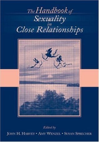 The Handbook of Sexuality in Close Relationships (Kindle Edition)