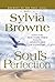 Soul's Perfection by Sylvia Browne