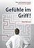 Gefühle im Griff!: Wozu man...