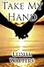 TAKE MY HAND (Wisdom Book 1)