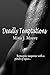 Deadly Temptations