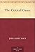 The Critical Game by John Albert Macy