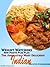 Weight Watchers New Points Plus Plan The Absolutely Most Delicious Indian Recipes Cookbook