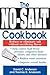 The No-Salt Cookbook: Reduc...
