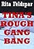 Tina’s Rough Gangbang: A Group Sex Erotica Short
