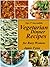 Top 37 Incredible Vegetarian Dinner Recipes (Vegetarian Recipes For Busy Women Collection Book 5)