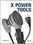 X Power Tools